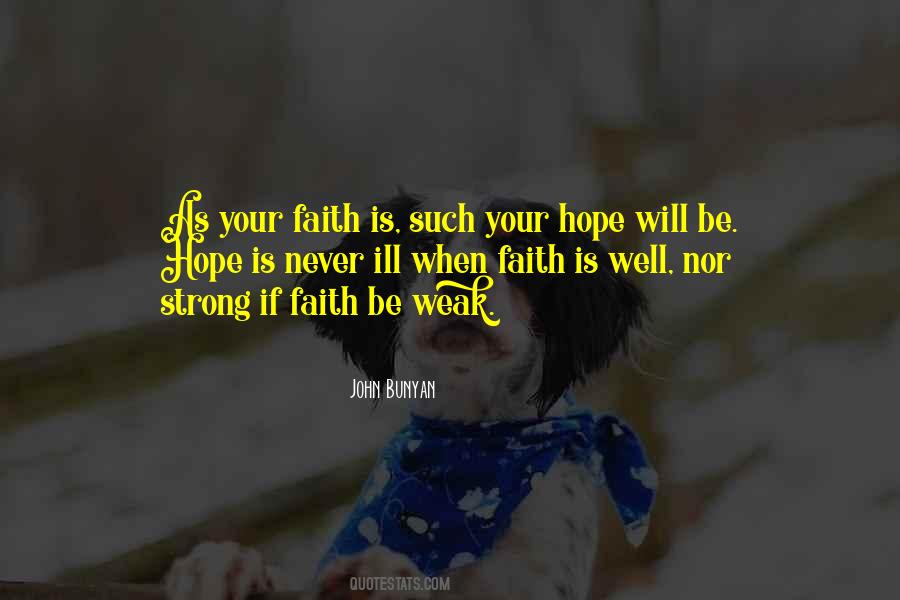 Faith Is Strong Quotes #619949