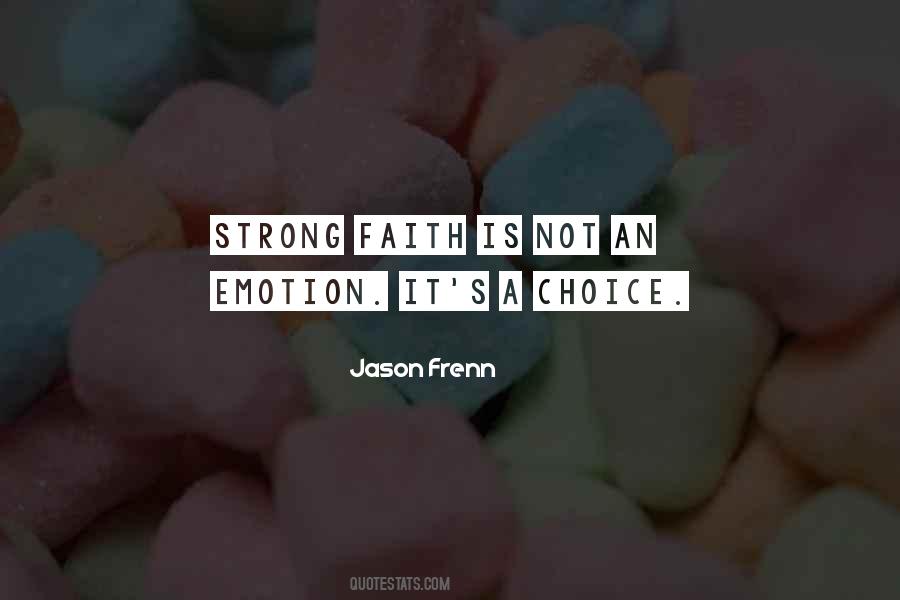 Faith Is Strong Quotes #629790