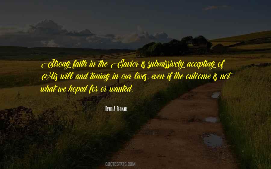 Faith Is Strong Quotes #701745