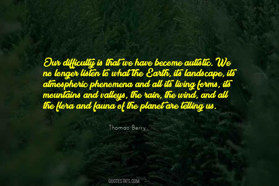 Listen To The Earth Quotes #1658454