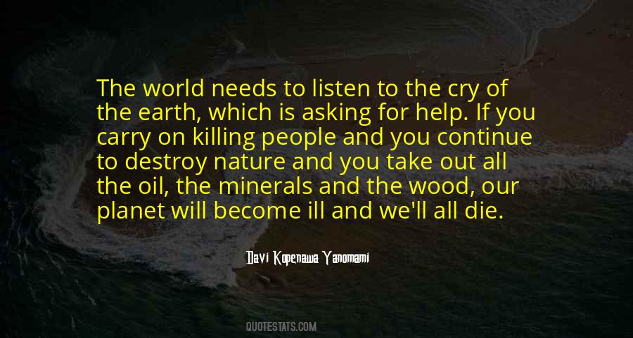 Listen To The Earth Quotes #1837710