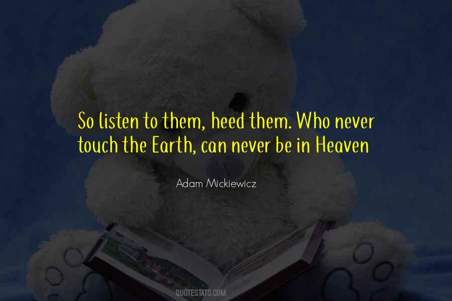 Listen To The Earth Quotes #631128