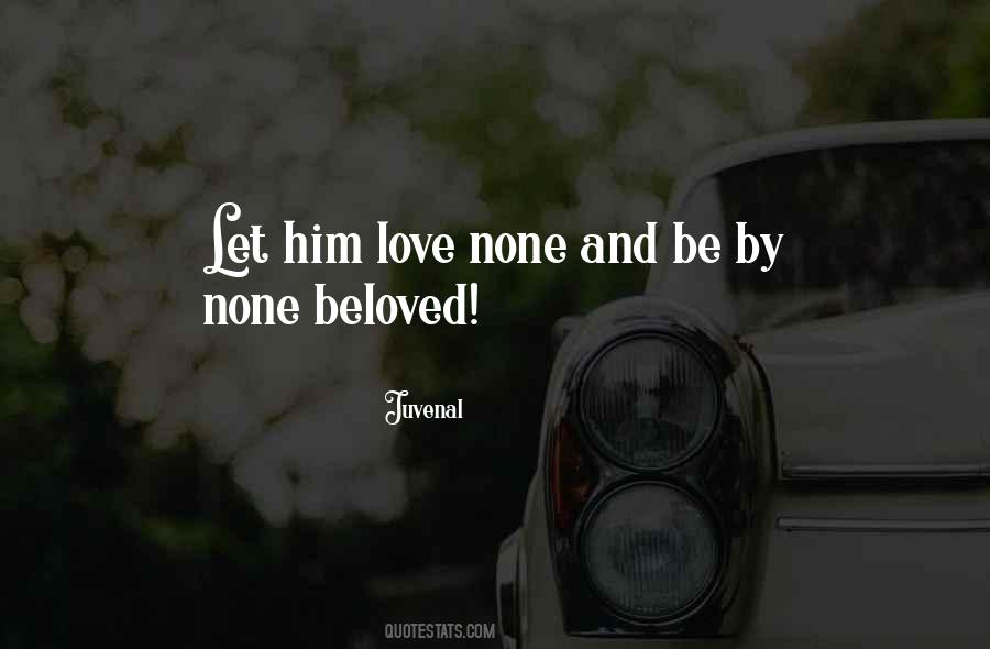 Love And Beloved Quotes #39565
