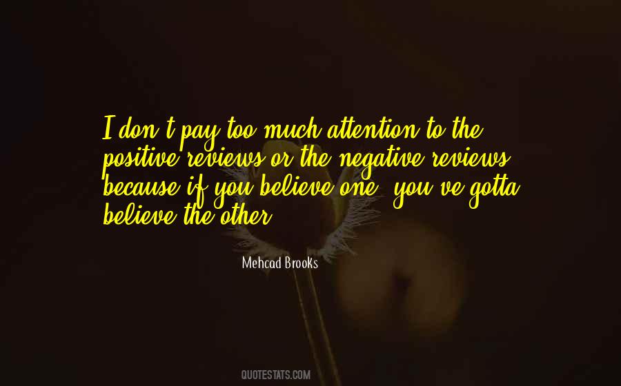 Too Much Attention Quotes #1102411