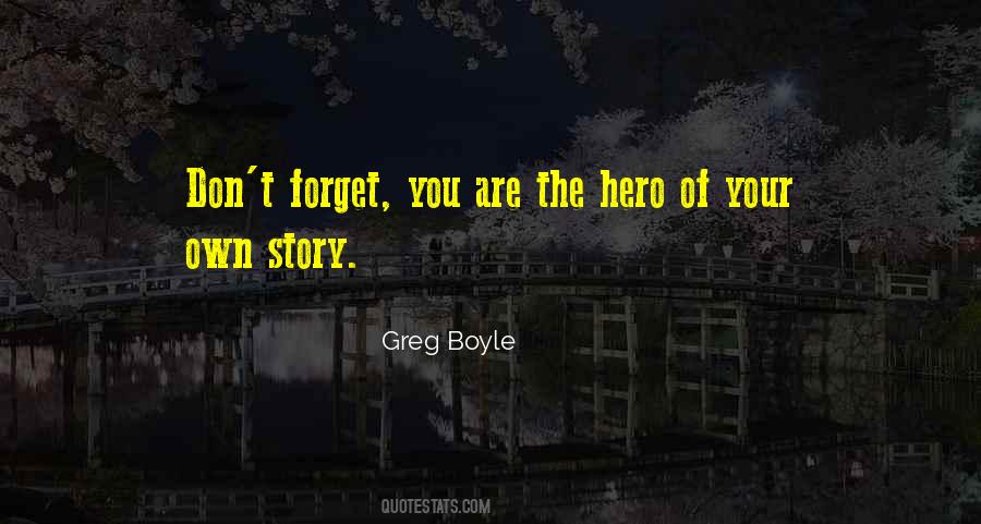 Your Own Hero Quotes #1021143