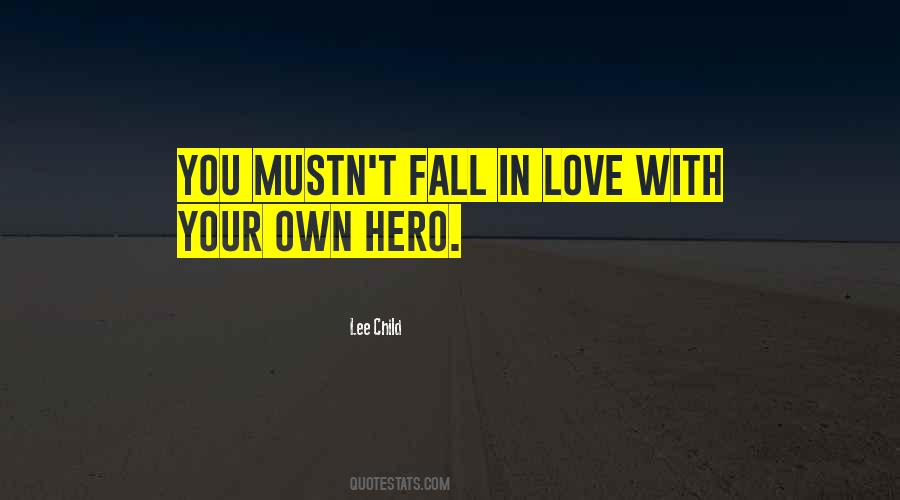Your Own Hero Quotes #1043587