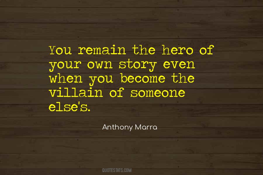 Your Own Hero Quotes #1718949