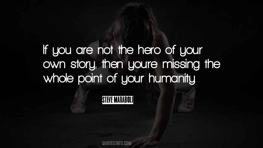 Your Own Hero Quotes #1790152