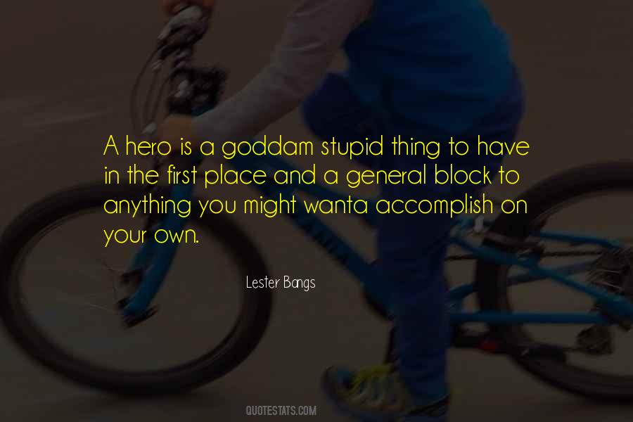 Your Own Hero Quotes #271869