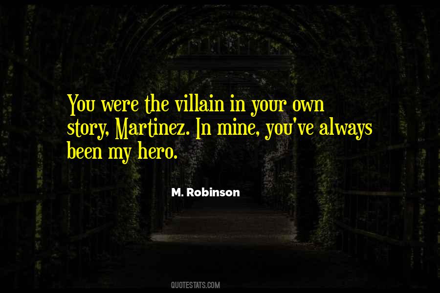 Your Own Hero Quotes #80439