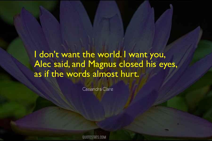 Want The World Quotes #569120