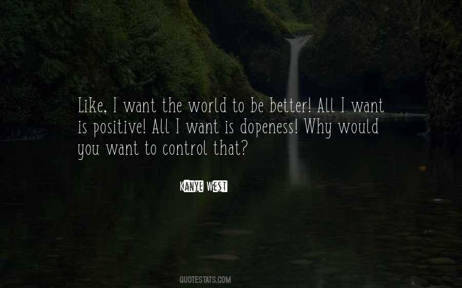 Want The World Quotes #858805