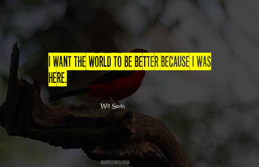 Want The World Quotes #923462