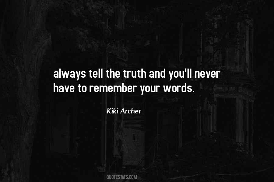 Never Tell Lies Quotes #1161100