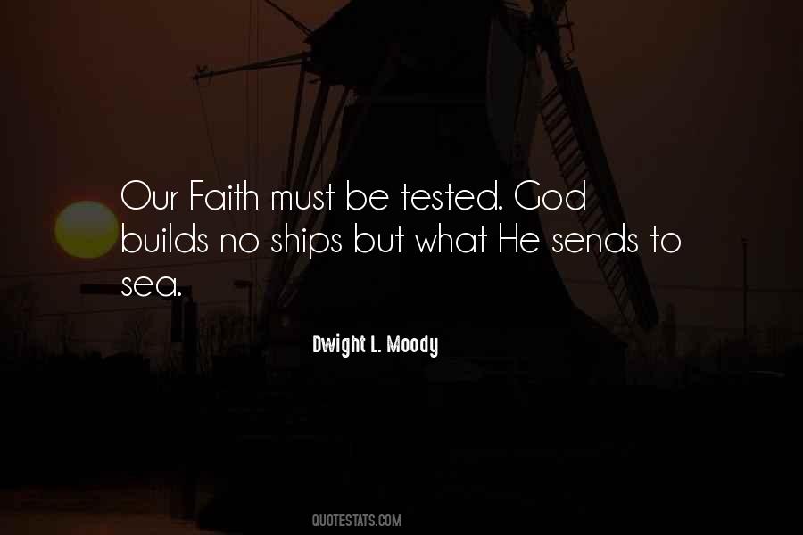 Faith Tested Quotes #730778