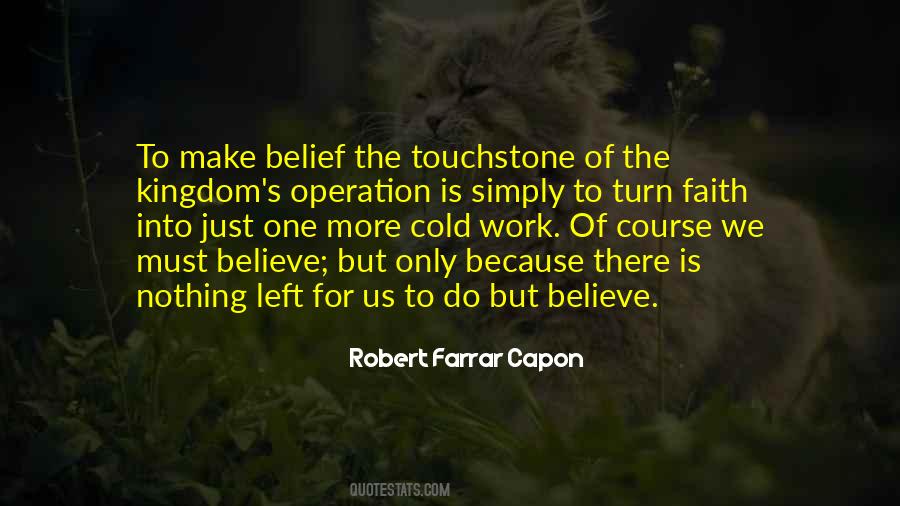 Faith To Believe Quotes #127011