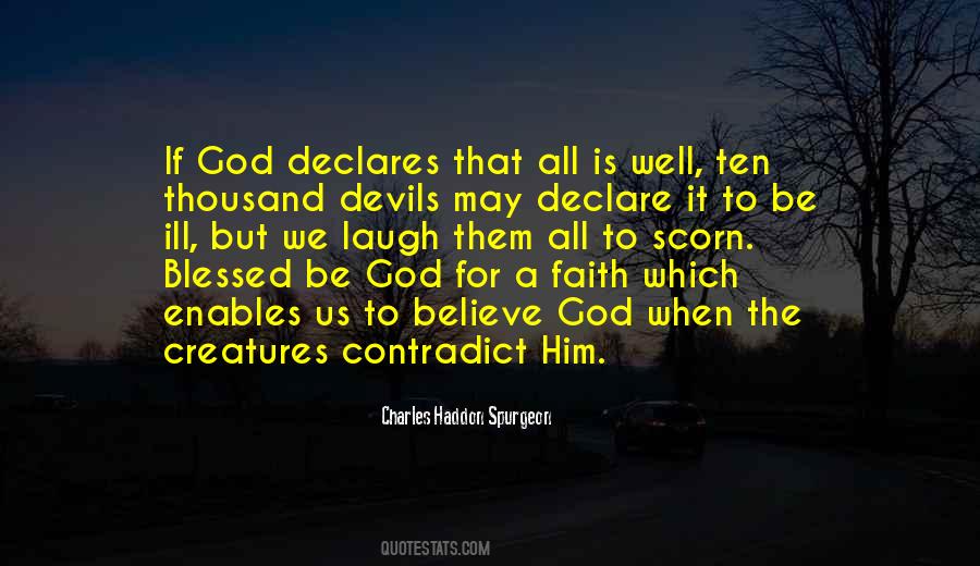 Faith To Believe Quotes #168541