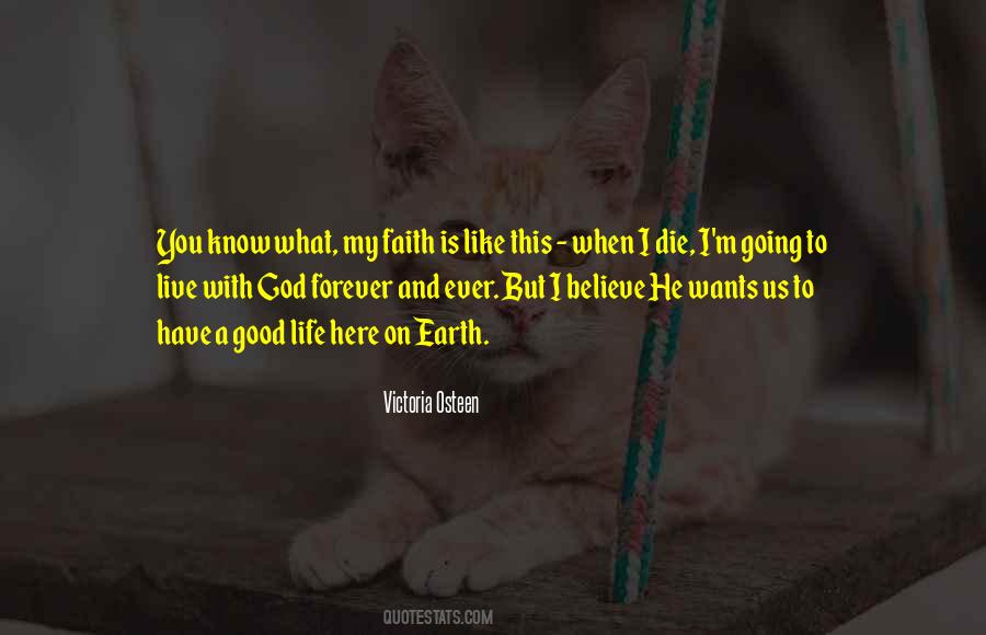 Faith To Believe Quotes #177585