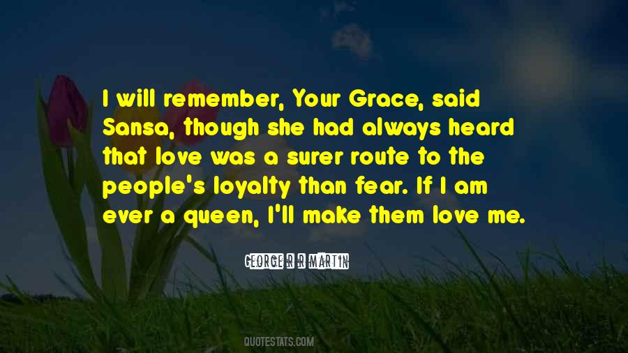 I Love Loyalty Quotes #1784816