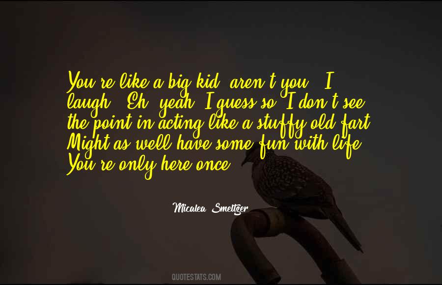 Yeah See Quotes #1435005