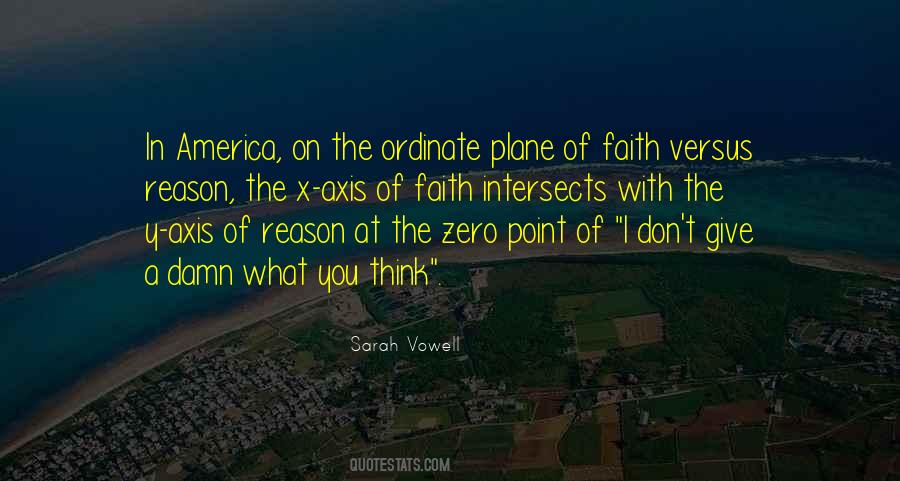 Faith Versus Reason Quotes #67887