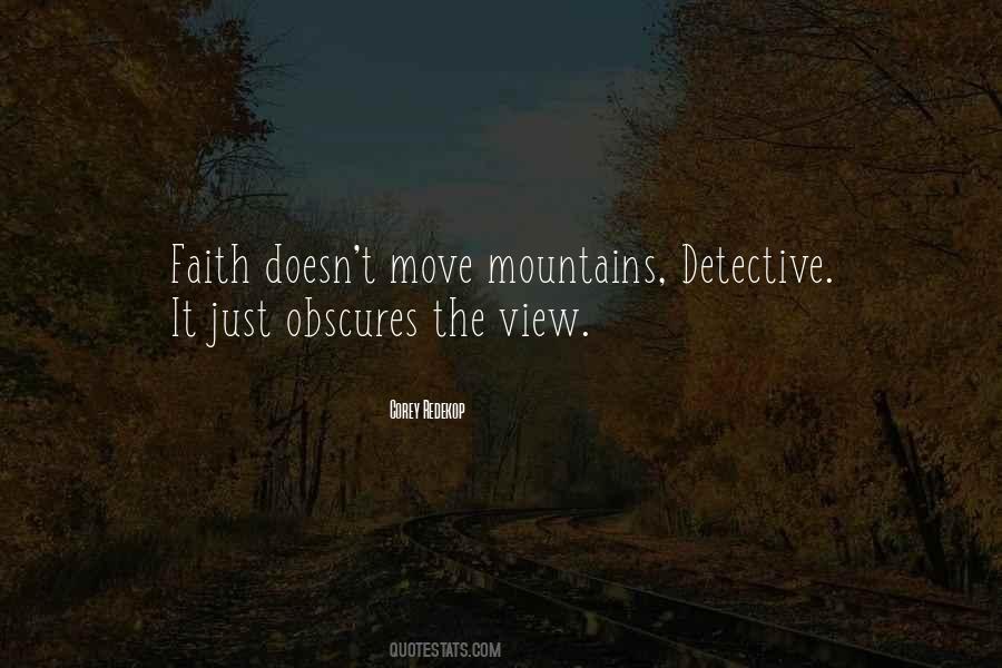 Faith Will Move Mountains Quotes #1364647