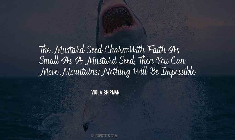 Faith Will Move Mountains Quotes #599043