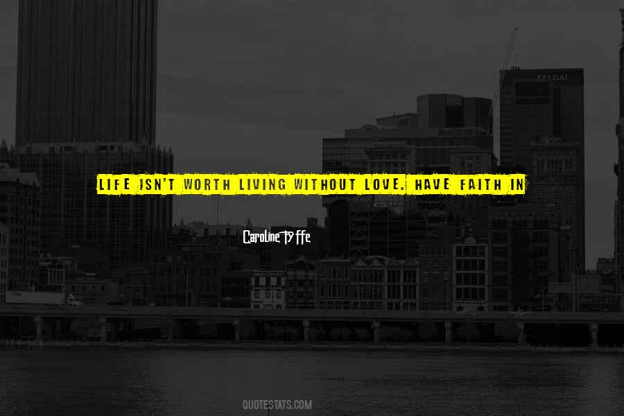 Faith Without Love Quotes #673058