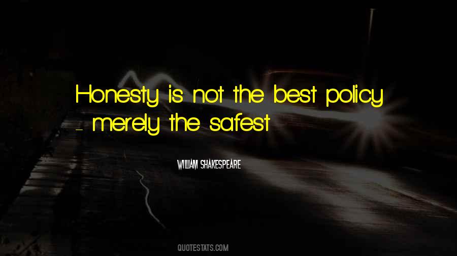 Honesty Is Not Quotes #851192