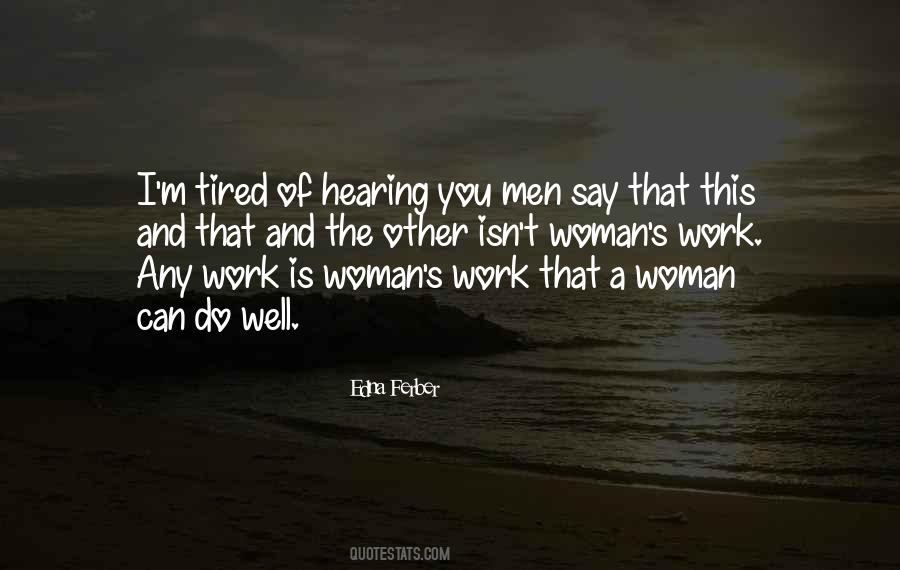 Quotes About Any Woman Can #812360