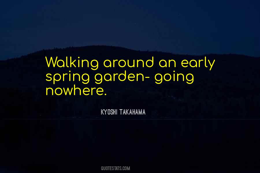Walking In A Garden Quotes #885544