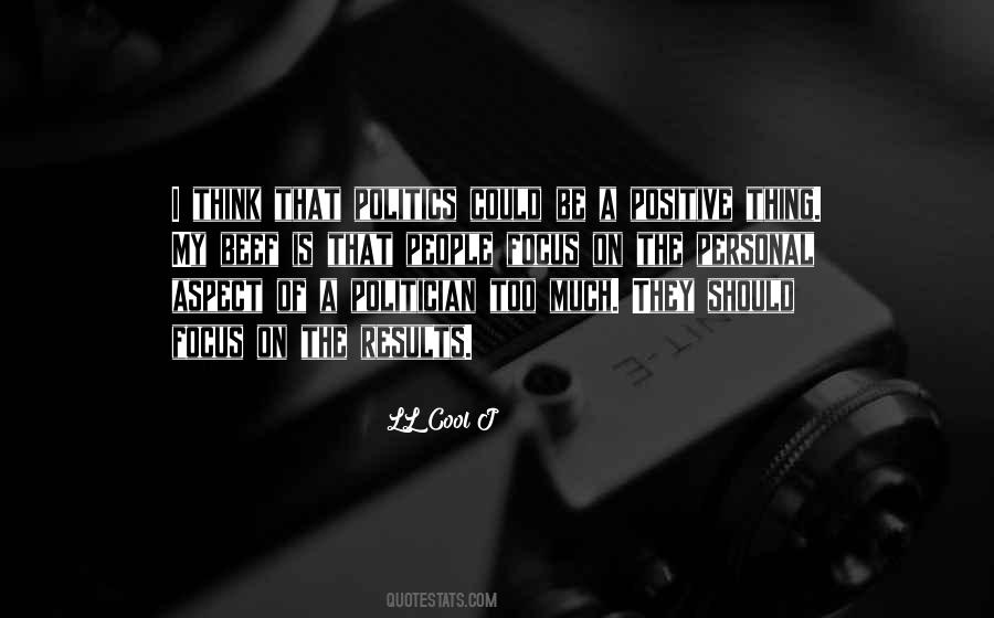 Positive Politics Quotes #126121