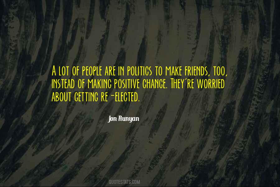 Positive Politics Quotes #894890