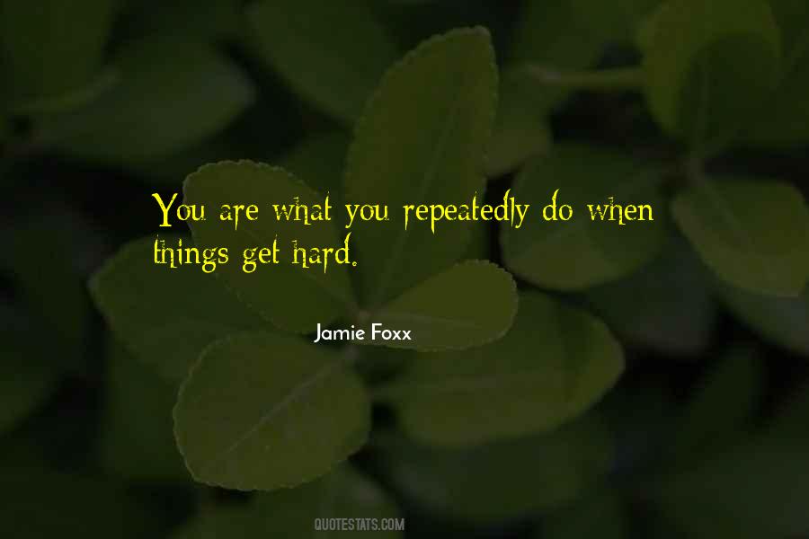 You Are What You Repeatedly Do Quotes #864444