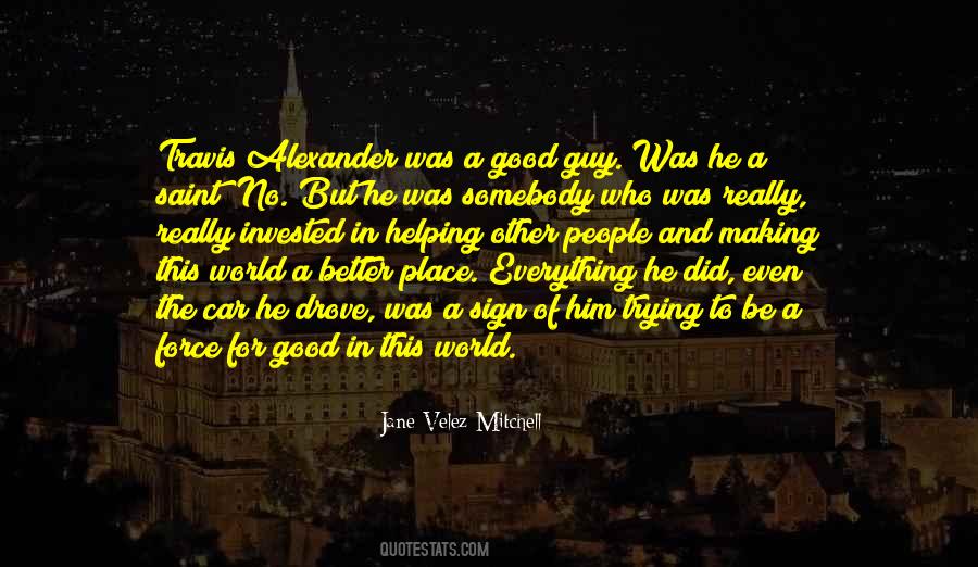 Mrs Alexander Quotes #229703