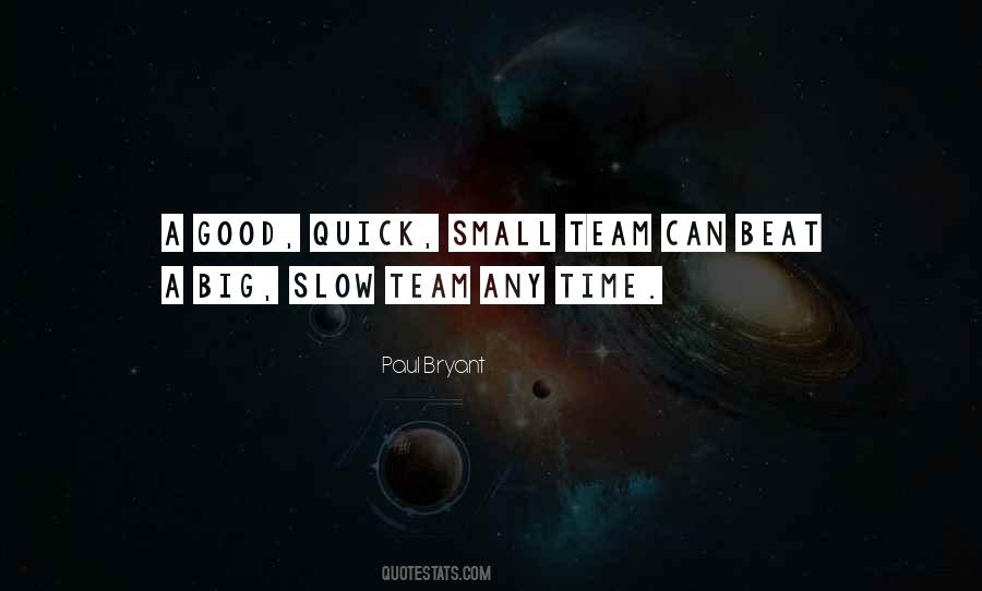 We Are A Good Team Quotes #317359
