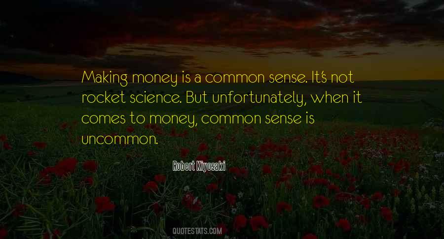 Common Sense Is Not Common Quotes #1684844