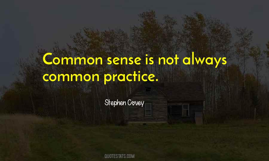 Common Sense Is Not Common Quotes #762940