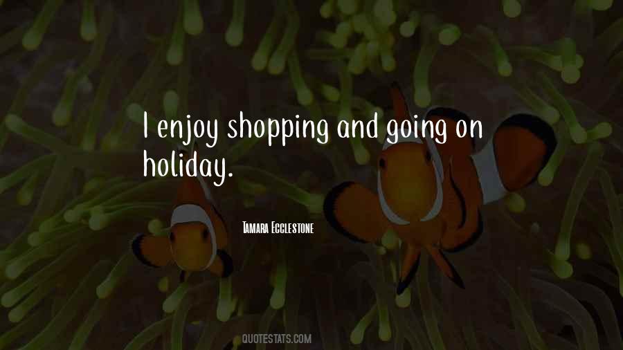 Enjoy Shopping Quotes #1681267