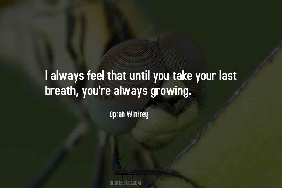 Until Your Last Breath Quotes #519002
