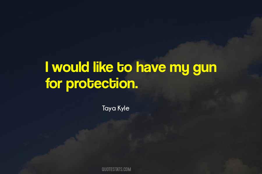 Gun Protection Quotes #242842