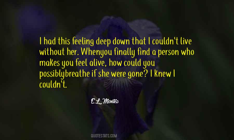 How A Person Makes You Feel Quotes #1004728