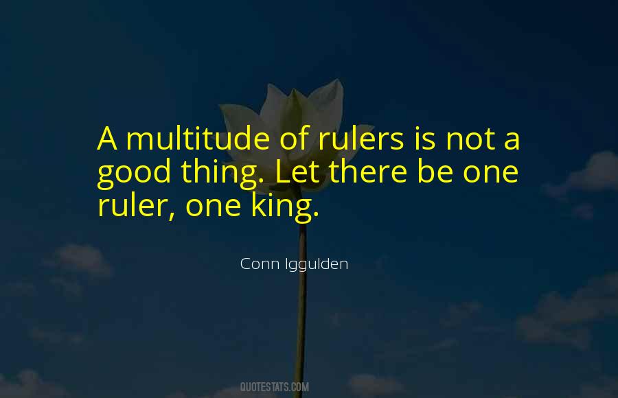 Be A Ruler Quotes #1280012