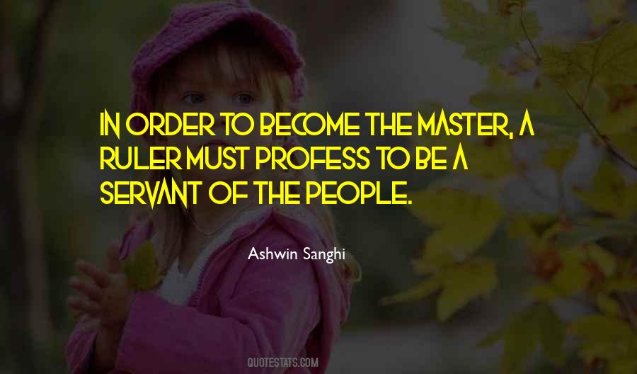 Be A Ruler Quotes #1527028
