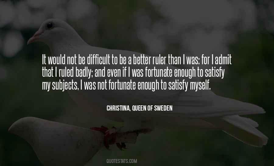 Be A Ruler Quotes #1552997