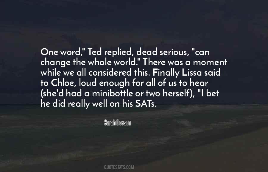 Quotes About The Moment Of Change #1239236