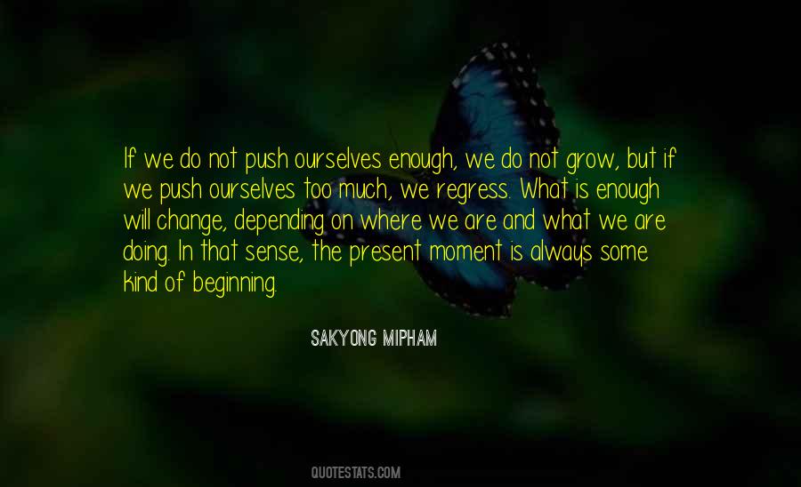 Quotes About The Moment Of Change #1458815