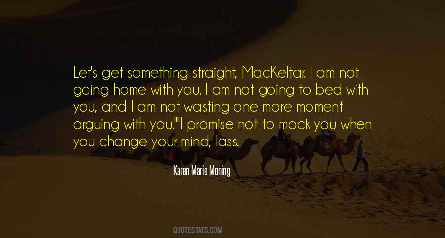Quotes About The Moment Of Change #1500749