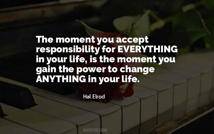 Quotes About The Moment Of Change #1755124