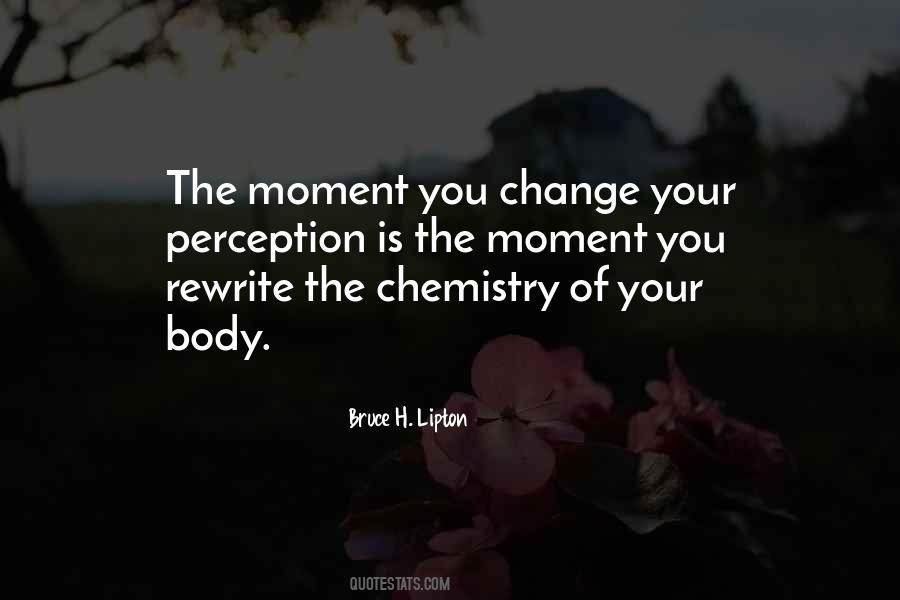 Quotes About The Moment Of Change #1761442